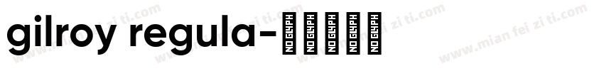 gilroy regula字体转换